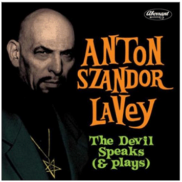 ANTON SZANDOR LAVEY \"The devil speaks (& plays)\"