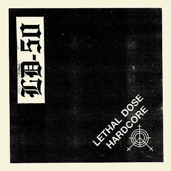 LD-50 \"Lethal dose hardcore\"