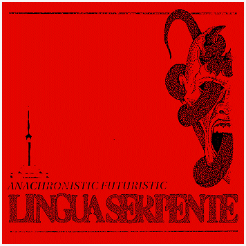 LINGUASERPENTE \"Anachronistic futuristic\" [RED VINYL!]