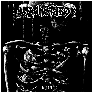 MACHETAZO \"Ruin\"