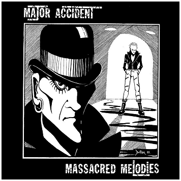 MAJOR ACCIDENT \"Massacred melodies\" [WHITE LP!]