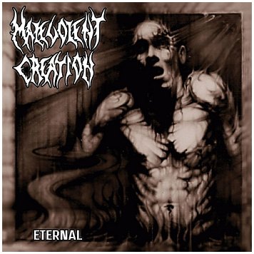 MALEVOLENT CREATION \"Eternal\" [BRAZIL IMPORT!]