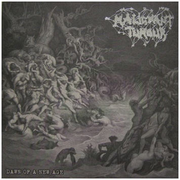 MALIGNANT TUMOUR \"Dawn of a new age\"