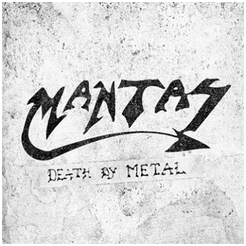 MANTAS \"Death by metal\"