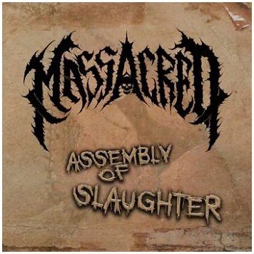 MASSACRED \"Assembly of slaughter\" [IMPORT!]