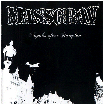 MASSGRAV "Napalm over stureplan"