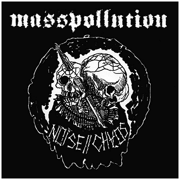 MASSPOLLUTION \"Noise//Chaos\"