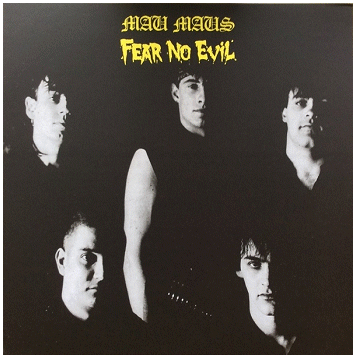 MAU MAUS \"Fear no evil\"