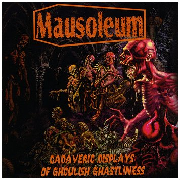 MAUSOLEUM \"Cadaveric displays of ghoulish ghastliness\" [ORANGE VINYL!]