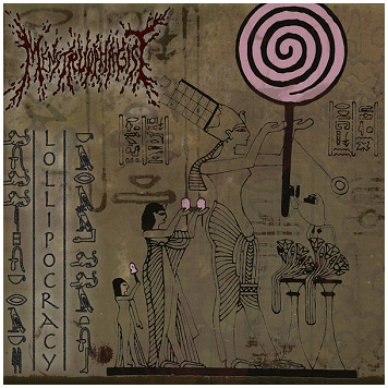 MENSTRUOPHAGIST \"Lollipocracy\"