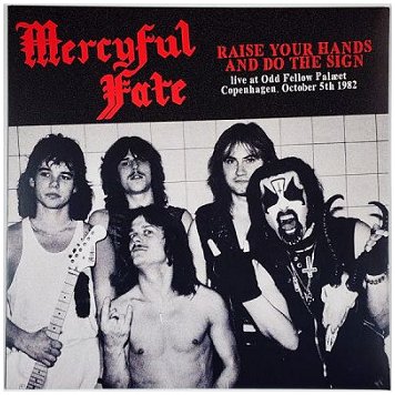 MERCYFUL FATE \"Raise your hands and to the sign - Live 1982\"