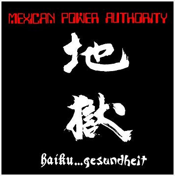 MEXICAN POWER AUTHORITY \"Haiku...Gesundheit\" [2xLP!]