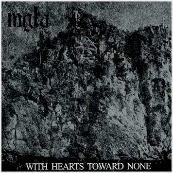 MGLA \"With hearts toward none\" MGLA \"With hearts toward none\"
