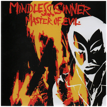 MINDLESS SINNER \"Master of evil\"