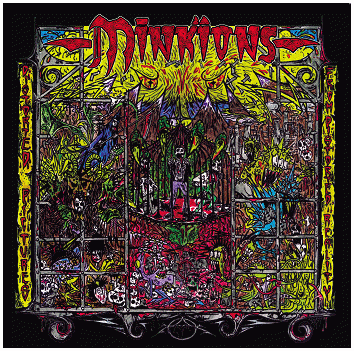 MINKIONS \"Distorted pictures from distorted reality\"