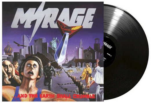 MIRAGE \"...and the Earth shall crumble\"