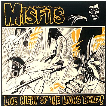 MISFITS \"Live night of the living dead!\"