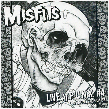 MISFITS \"Live at P.U.N.X.#4 - Los Angeles 08-04-83\"