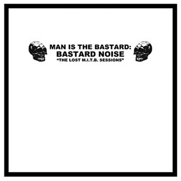 MAN IS THE BASTARD \"The lost M.I.T.B. sessions\" [SPLATTER VINYL!