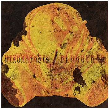 MIXOMATOSIS / BLOODCRAP \"Split\"