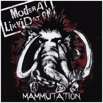 MODERAT LIKVIDATION \"Mammutation\"
