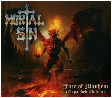 MORTAL SIN \"Face of mayhem\" (Expanded edition)