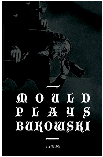 MOULD \"Mould plays Bukowski\"