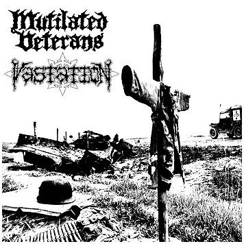 MUTILATED VETERANS / VASTATION \"Split\" [US IMPORT!]