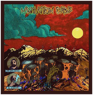 MUTILATION CASE \"s/t\"
