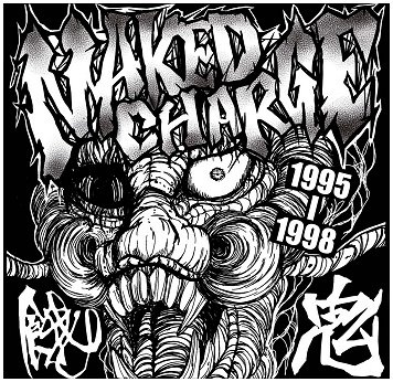 NAKED CHARGE / GAKI \"1995-1998\" [IMPORT!]
