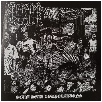 NAPALM DEATH \"Scum dead corporations\" [IMPORT!]