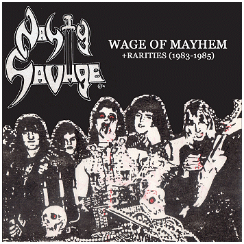 NASTY SAVAGE \"Wage of mayhem + Rarities (1983-1985)\"