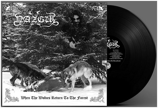 NAZGUL \"When the wolves return to the forest\" NAZGUL \"When the wolves return to the forest\"
