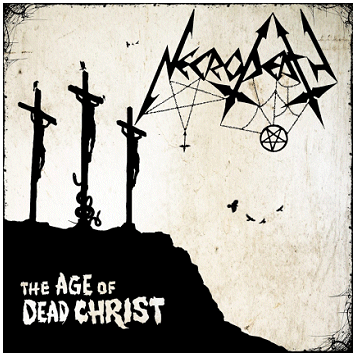 NECRODEATH \"The age of dead Christ\"