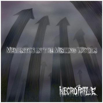 NECROPHILE \"Mementos in the misting woods\" NECROPHILE \"Mementos in the misting woods\"