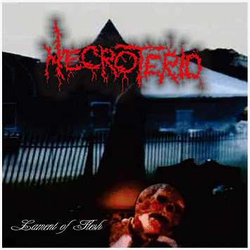 NECROTERIO \"Lament of flesh\" [IMPORT!]