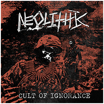 NEOLITHIC \"Cult of ignorance\" [GREEN EP!]