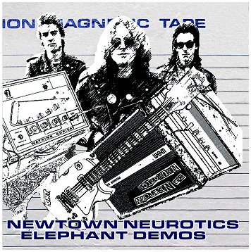 NEWTOWN NEUROTICS \"Elephant demos\"