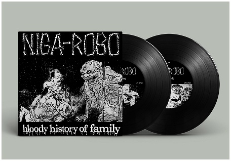 NIGA-ROBO \"Bloody history of family\" 2x7\" (black)