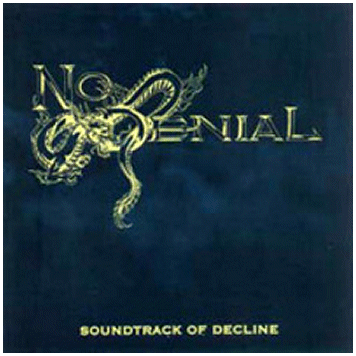 NO DENIAL \"Soundtrack of decline\"