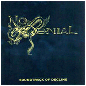 NO DENIAL "Soundtrack of decline"