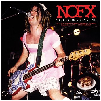 NOFX \"Tabasco in your mouth\"