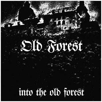 OLD FOREST \"Into the old forest\" [US IMPORT!]
