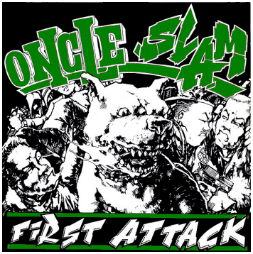 ONCLE SLAM \"First attack\"
