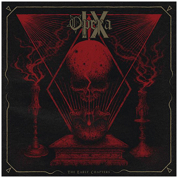 OPERA IX \"The early chapters\"