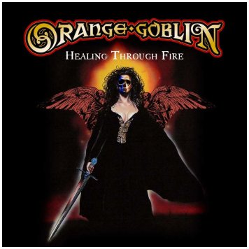 ORANGE GOBLIN \"Healing through fire\" [2xCD!]