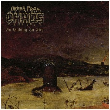 ORDER FROM CHAOS \"An ending in fire\" [U.S. IMPORT!]