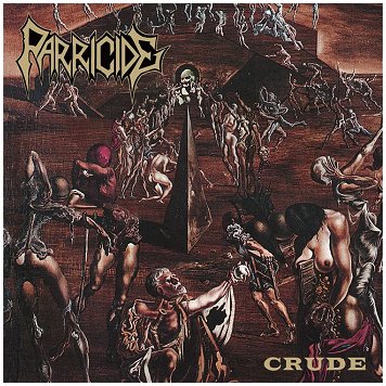 PARRICIDE \"Crude\" [IMPORT!]
