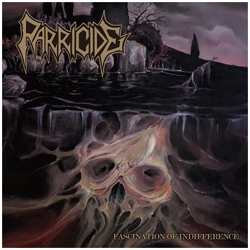 PARRICIDE \"Fascinantion of indifference\" [IMPORT!]