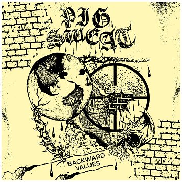 PIG SWEAT "Backward values"